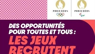 , Quels sont aujourd&rsquo;hui les besoins en recrutement pour l&rsquo;organisation des Jeux Olympiques de Paris 2024
